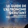 Le Guide de l'astronome débutant
