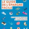Le guide de l'épargne facile