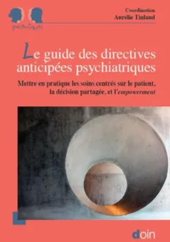 Le guide des directives anticipées psychiatriques