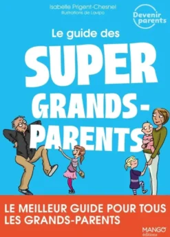 Le guide des super grands-parents