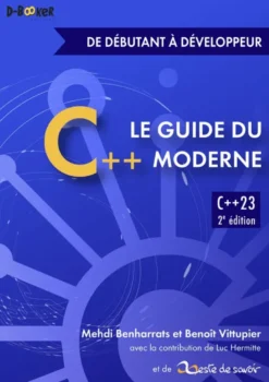 Le guide du C++ moderne – de débutant à développeur