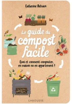 Le guide du compost facile