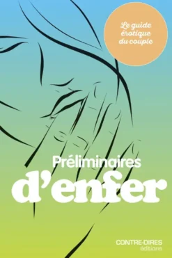 Le guide érotique du couplePréliminaires d'enfer