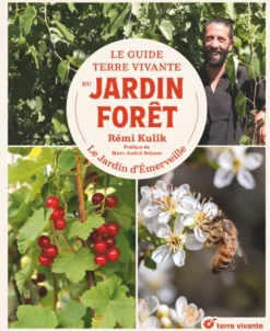 Le Guide Terre vivante du jardin forêt
