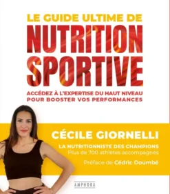 Le guide ultime de la nutrition sportive