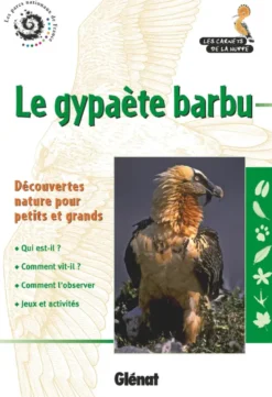 Le gypaète barbu (3e ed)