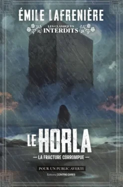 Le Horla - La fracture corrompue