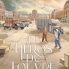 Le Héros du Louvre - Intégrale