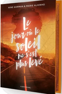 Le Jour où le soleil ne s'est plus levé - Edition collector