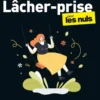 Le lâcher prise pour les Nuls