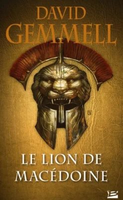 Le Lion de Macédoine, T1 : Le Lion de Macédoine