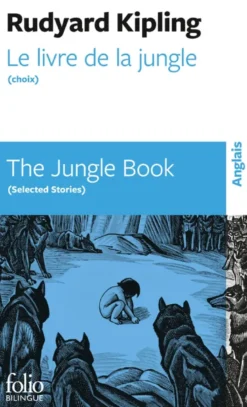Le livre de la jungle (choix) / The Jungle Book (Selected Stories)