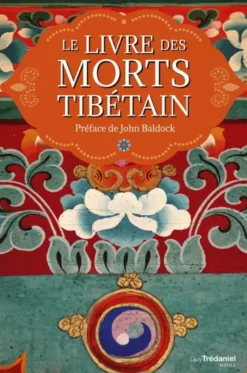 Le Livre des Morts Tibétain