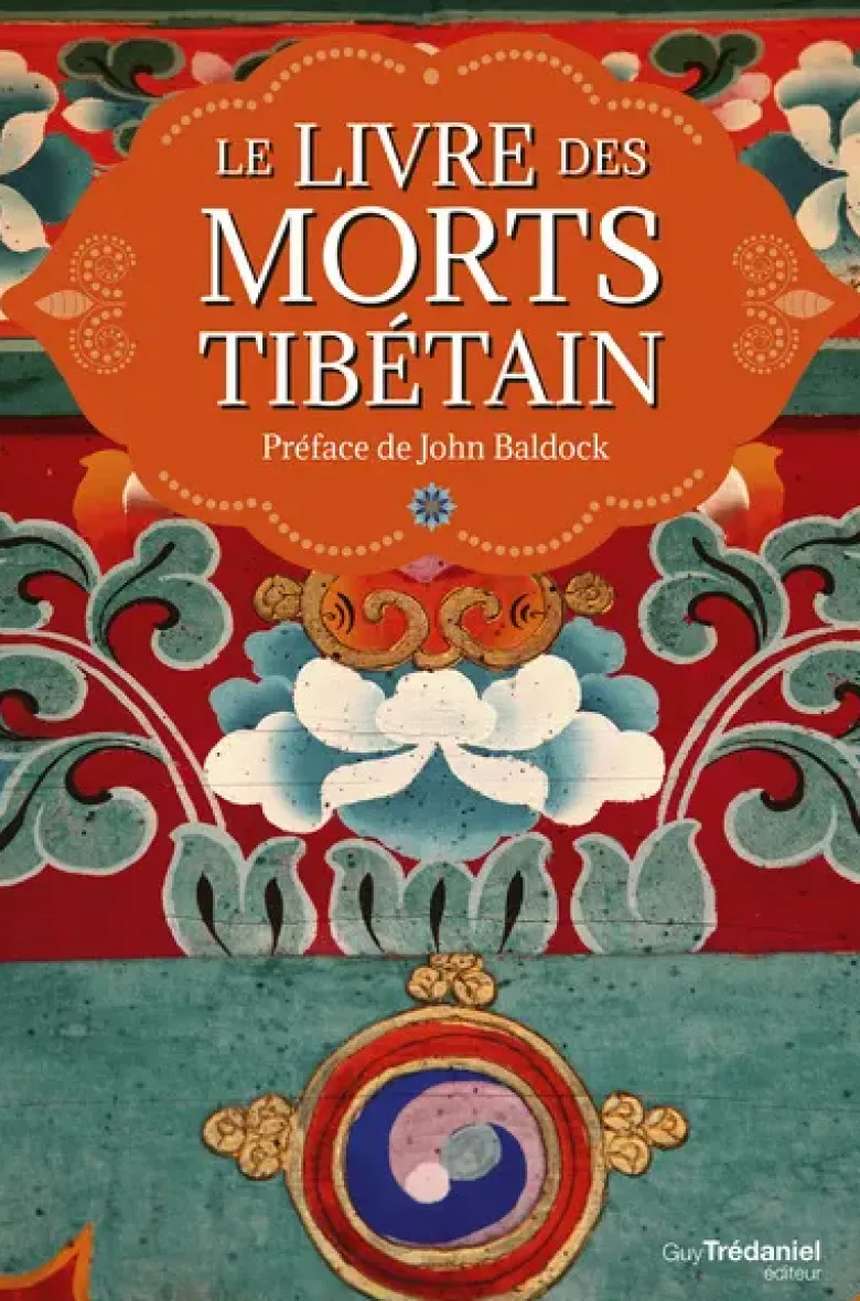 Le Livre des Morts Tibétain