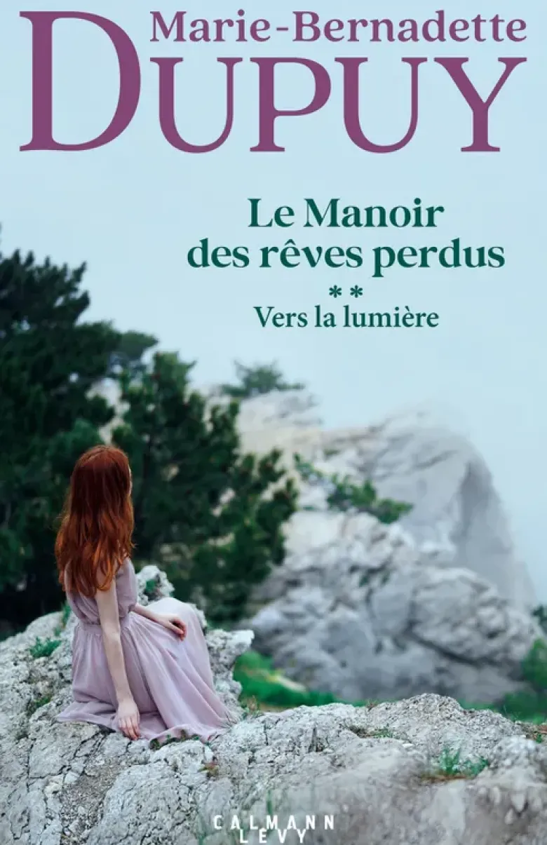 Le Manoir des rêves perdus, tome 2 - Vers la lumière