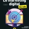 Le Marketing Digital pour les Nuls, 3e édition