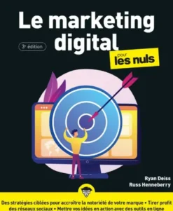 Le Marketing Digital pour les Nuls, 3e édition
