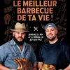 Le meilleur barbecue de ta vie !