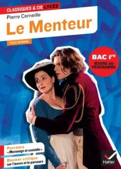 Le Menteur (oeuvre au programme du Bac de français 2027, 1re générale & techno)