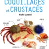 Le mini-guide des coquillages et crustacés