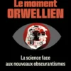 Le Moment orwellien