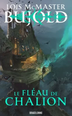 Le Monde des Cinq Dieux, T1 : Le Fléau de Chalion
