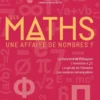 Le monde des MathsLes maths : une affaire de nombres ?
