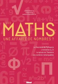 Le monde des MathsLes maths : une affaire de nombres ?