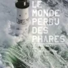 Le Monde perdu des phares
