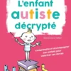 L'enfant autiste décrypté