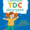 L'enfant TDC décrypté