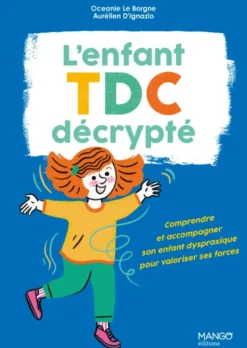 L'enfant TDC décrypté