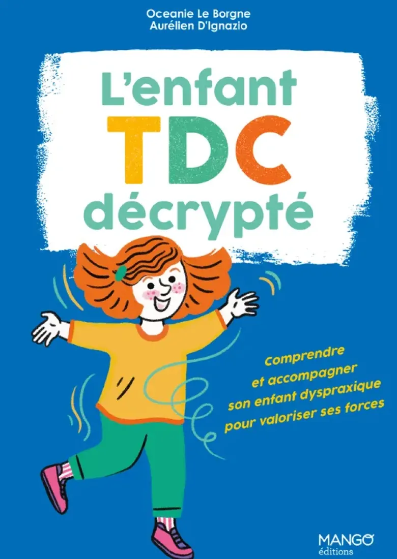 L'enfant TDC décrypté