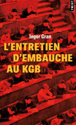 L'entretien d'embauche au KGB