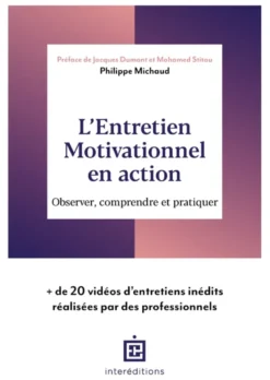 L'Entretien Motivationnel en action