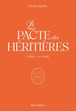 Le Pacte des Héritières - Livre 1, Alina