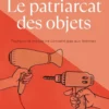 Le Patriarcat des objets