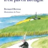 Le pays Bigouden n'est pas en Bretagne