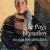 Le pays bigouden vu par les peintres