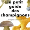 Le petit guide des champignons