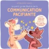 Le petit guide illustré de la communication pacifiante