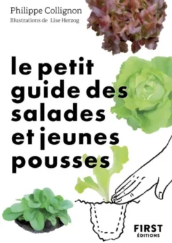 Le Petit Guide jardin des salades toutes saisons