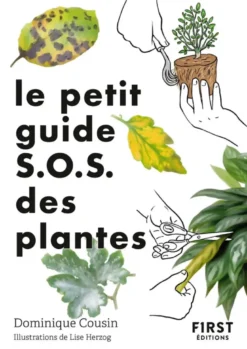 Le Petit guide jardin Sos plantes