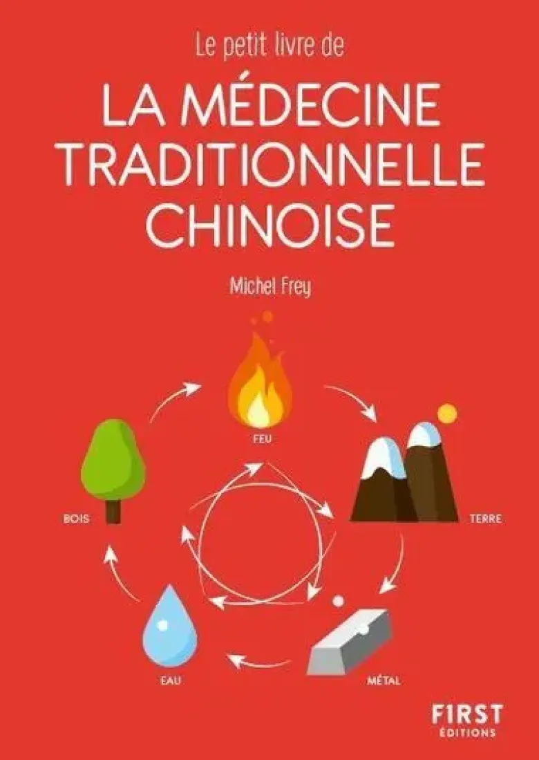 Le petit livre de - La médecine traditionnelle chinoise
