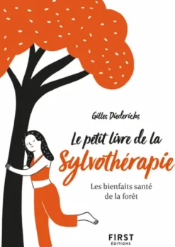 Le Petit livre - de la sylvothérapie, 2e éd