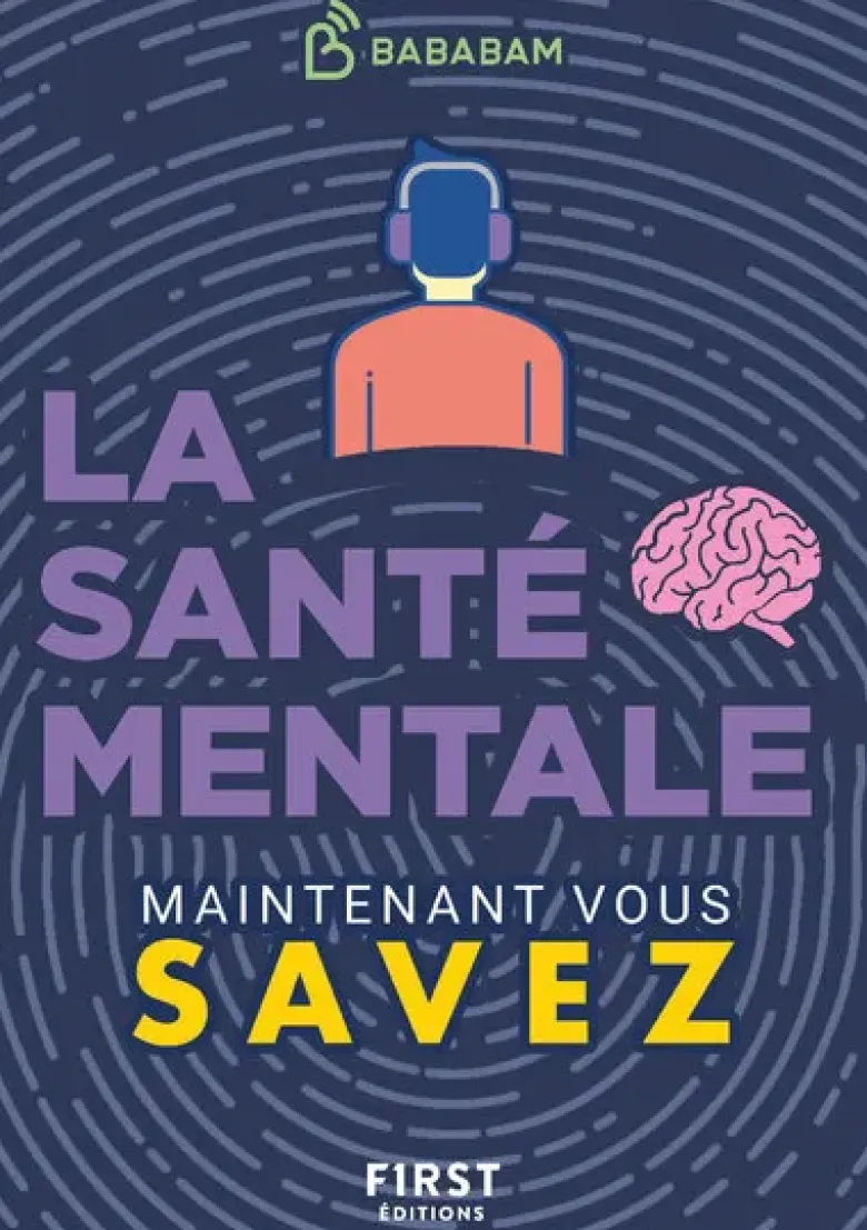 Le Petit Livre de - Maintenant vous savez - Santé mentale