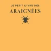 Le Petit livre des araignées