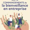 Le Petit livre des 10 commandements de la bienveillance en entreprise NE