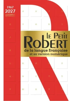 Le Petit Robert de la langue française et sa version numérique - 2027