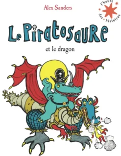 Le Piratosaure et le dragon